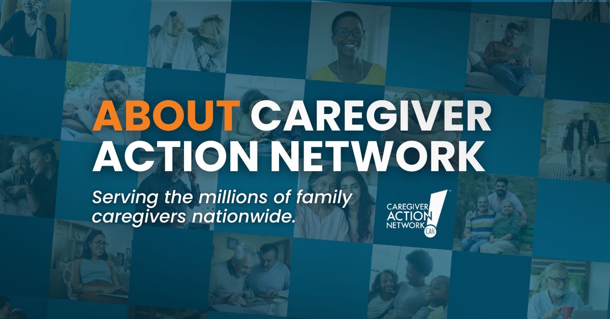 About Caregiver Action Network