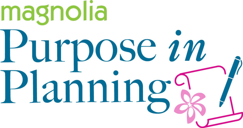 Magnolia Purpose in Planning